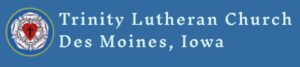 Trinity Lutheran Church - Des Moines